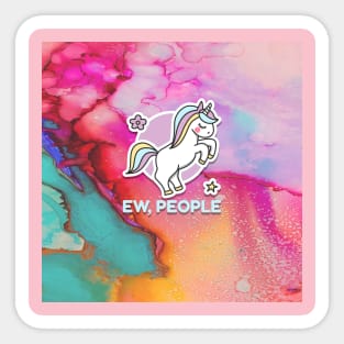 Ew, People Unicorn Design Sticker